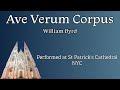 Byrd: Ave Verum Corpus